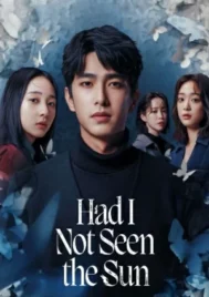 Had I Not Seen the Sun (2025) หากโลกของฉันไม่มีตะวันให้เห็น EP.1-10 (จบ)