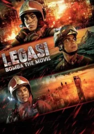 Legasi Bomba the Movie (2025) ตำนานนักผจญเพลิง