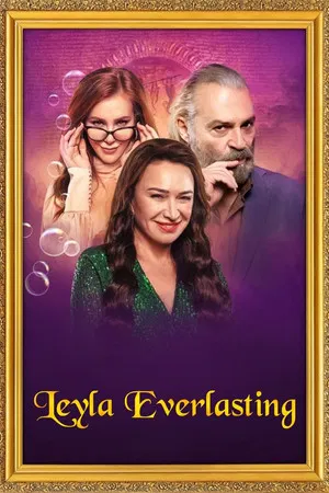Leyla Everlasting (2020) ภรรยา 9 ชีวิต