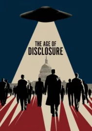 The Age of Disclosure (2025)