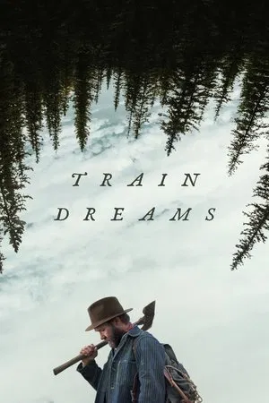Train Dreams (2025) ทางรถไฟสายฝัน
