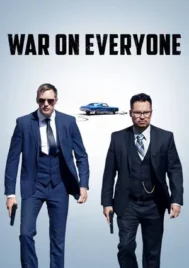 War on Everyone (2016) คู่ซ่าส์ ตำรวจแสบ