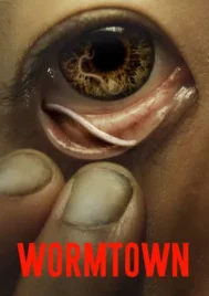 Wormtown (2025)