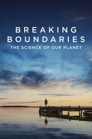 Breaking Boundaries The Science of Our Planet (2021) วิทยาศาสตร์โลกของเรา