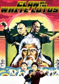 Clan of The White Lotus (1980) ฤทธิ์หมัดฝังเข็ม