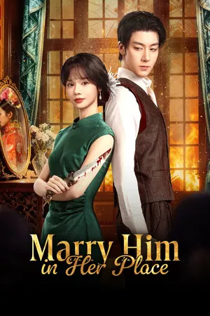 Marry Him in Her Place (2025) ตรวนรักวิวาห์ลวง EP.1-24 (ยังไม่จบ)