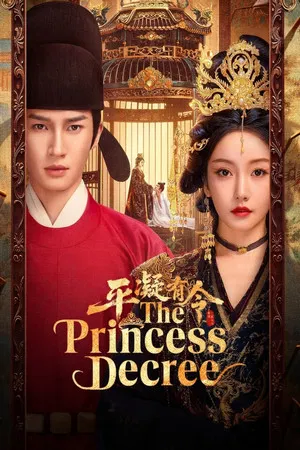 The Princess Decree (2025) โองการรักองค์หญิงผิงหนิง EP.1-24 (ยังไม่จบ)